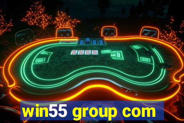 win55 group com